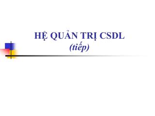 HỆ QUẢN TRỊ CSDL (tiếp)