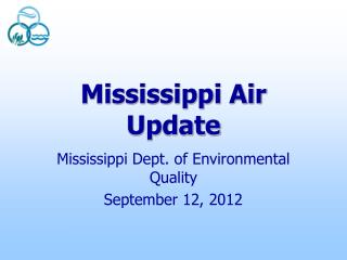 Mississippi Air Update