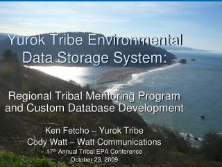 Yurok Tribe Environmental Data Storage System: