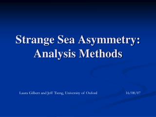 Strange Sea Asymmetry: Analysis Methods