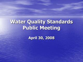 Water Quality Standards Public Meeting