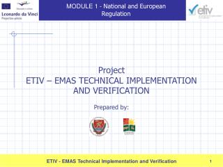 Project ETIV – EMAS TECHNICAL IMPLEMENTATION AND VERIFICATION Prepared by :