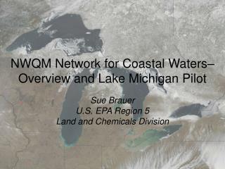 NWQM Network for Coastal Waters– Overview and Lake Michigan Pilot