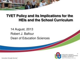 TVET Policy and its Implications for the HEIs and the School Curriculum