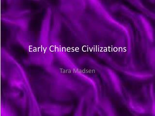 Early Chinese Civilizations