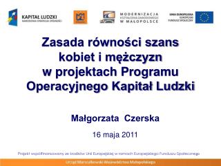 Zasada równości szans kobiet i mężczyzn w projektach Programu Operacyjnego Kapitał Ludzki