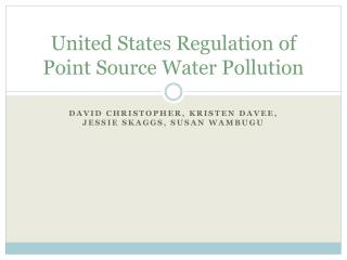 United States Regulation of Point Source Water Pollution