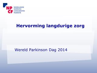 Hervorming langdurige zorg