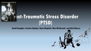 Post-Traumatic Stress Disorder (PTSD)