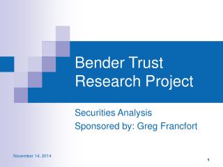 Bender Trust Research Project