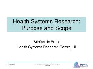 Health Systems Research: Purpose and Scope