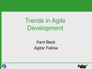 Trends in Agile Development