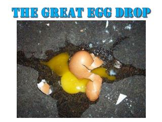 The Great Egg Drop