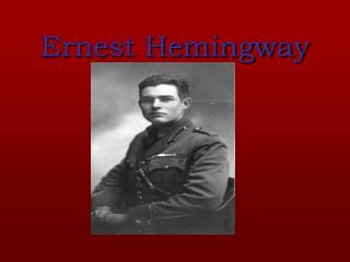 Ernest Hemingway