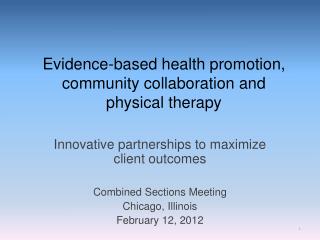 Evidence-based health promotion, community collaboration and physical therapy