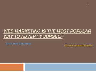 Web Marketing Is The Most Popular Way To Advert Yourself