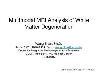 Multimodal MRI Analysis of White Matter Degeneration