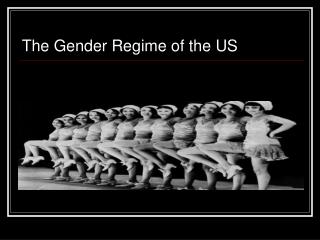 The Gender Regime of the US