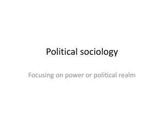 Political sociology