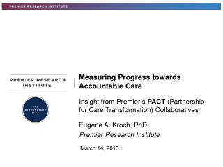 Measuring Progress towards Accountable Care