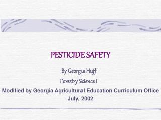 PESTICIDE SAFETY