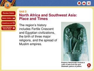Emperor Hammurabi receives a code of laws from the god Shamash, patron of justice.
