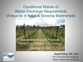 Conditional Waiver of Waste Discharge Requirements Vineyards in Napa &amp; Sonoma Watersheds