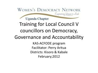 Training for Local Council V councillors on Democracy, Governance and Accountability