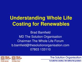 Understanding Whole Life Costing for Renewables