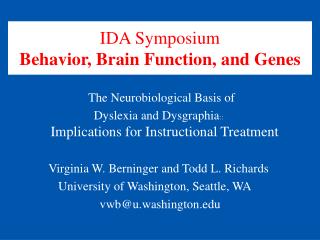 IDA Symposium Behavior, Brain Function, and Genes