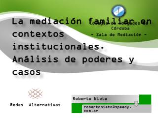 La mediación familiar en contextos institucionales. Análisis de poderes y casos