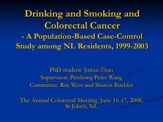 Drinking and Smoking and Colorectal Cancer - A Population-Based Case-Control Study among NL Residents, 1999-2003