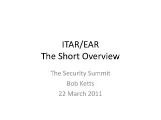ITAR/EAR The Short Overview