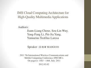 IMS Cloud Computing Architecture for High-Quality Multimedia Applications