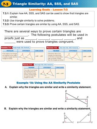 7.3.1: Explain how AA, SSS, and SAS can be used to show that triangles are similar.
