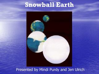 Snowball Earth