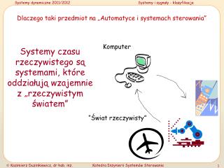 Dlaczego taki przedmiot na „Automatyce i systemach sterowania”