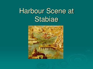 Harbour Scene at Stabiae