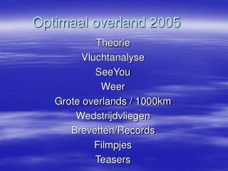 Optimaal overland 2005