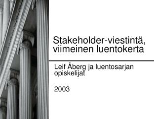 Stakeholder-viestintä, viimeinen luentokerta