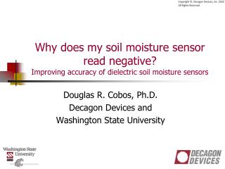 Douglas R. Cobos, Ph.D. Decagon Devices and Washington State University
