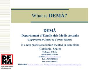 What is DEMÀ?