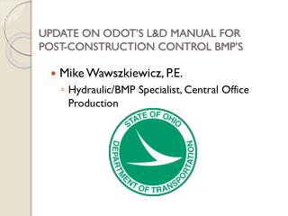 UPDATE ON ODOT’S L&amp;D MANUAL FOR POST-CONSTRUCTION CONTROL BMP’S