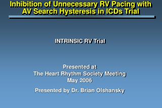 INTRINSIC RV Trial