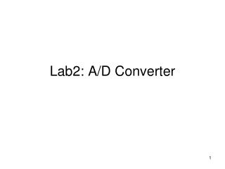 Lab2: A/D Converter