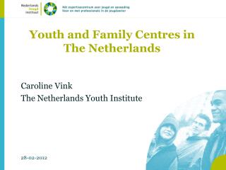 Youth and Family Centres in The Netherlands