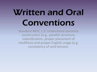 Written and Oral Conventions