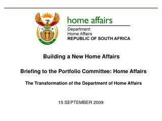 Briefing to the Portfolio Committee: Home Affairs