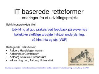 IT-baserede retteformer –erfaringer fra et udviklingsprojekt