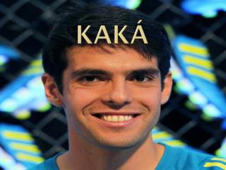 Kaká